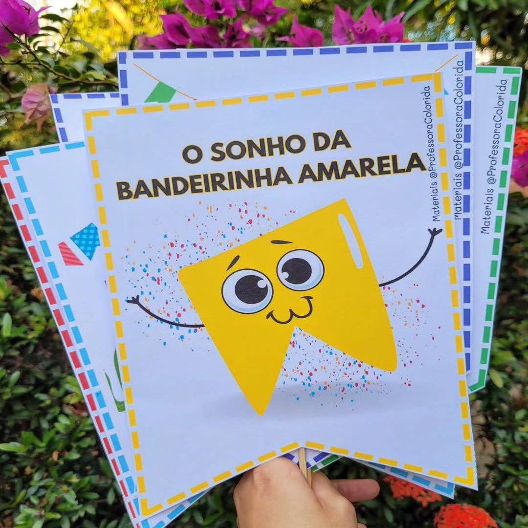 História “O Sonho da Bandeirinha Amarela” – Especial Festa Junina