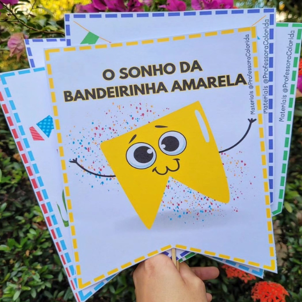 História de Festa Junina para Educação Infantil - O Sonho da Bandeirinha Amarela +BÔNUS!