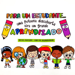 Kit DIA DO ESTUDANTE Educação Infantil